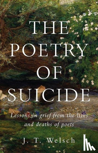 Welsch, J. T. - The poetry of suicide