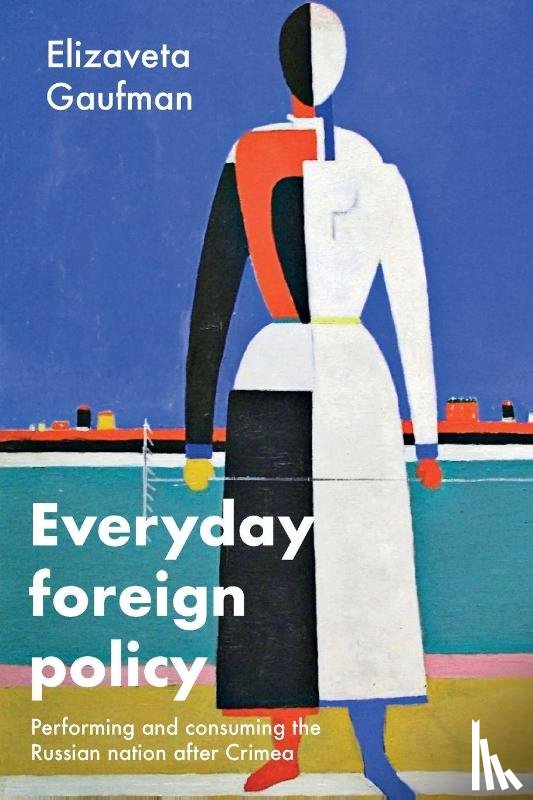 Gaufman, Elizaveta - Everyday foreign policy