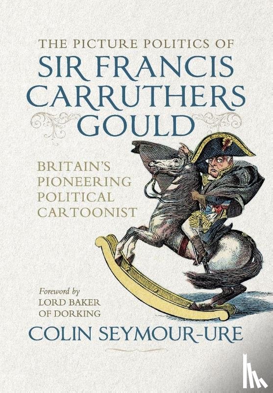 Seymour-Ure, Colin - The picture politics of Sir Francis Carruthers Gould