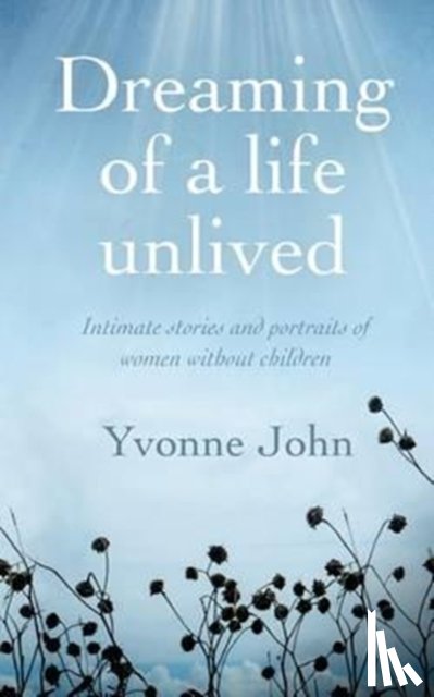 John, Yvonne - Dreaming Of the Life Unlived