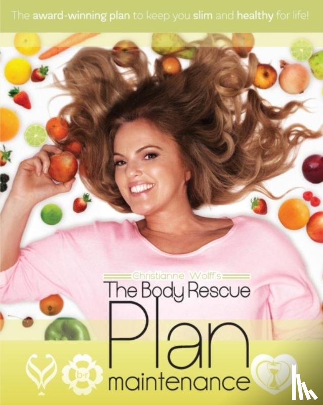 Wolff, Christianne - The Body Rescue Maintenance Plan