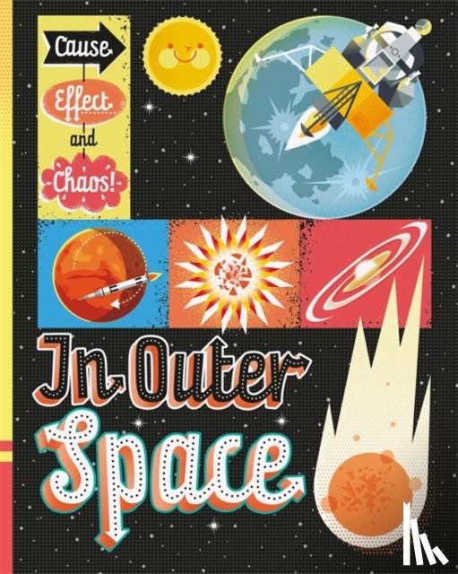 Mason, Paul - Cause, Effect and Chaos!: In Outer Space