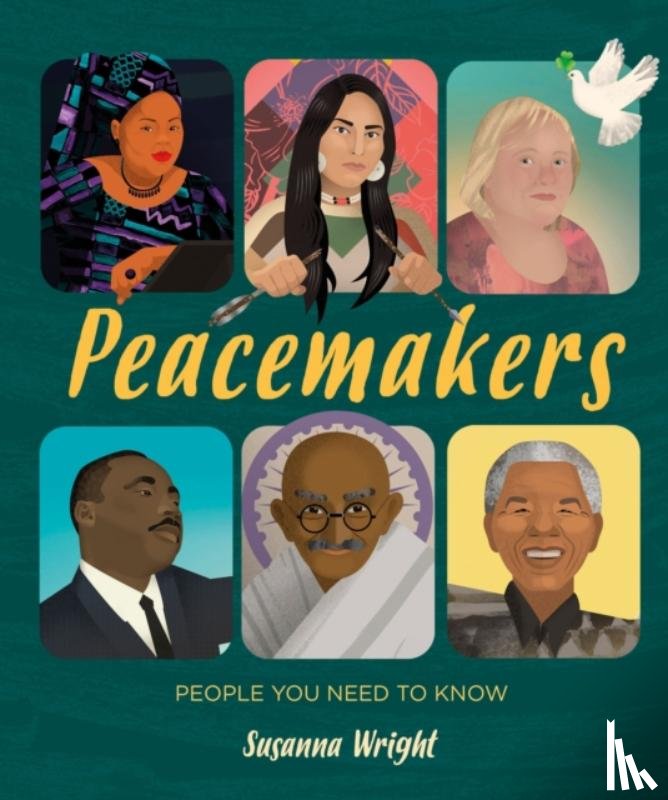 Wright, Susanna - People You Need To Know: Peacemakers