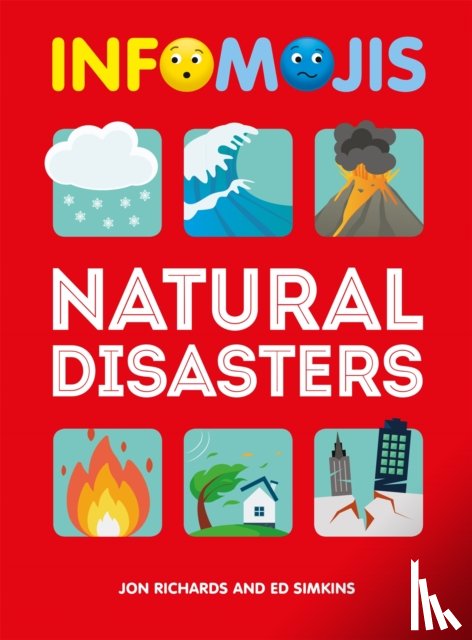 Richards, Jon, Simkins, Ed - Infomojis: Natural Disasters