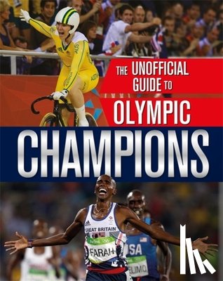 Mason, Paul - The Unofficial Guide to the Olympic Games: Champions