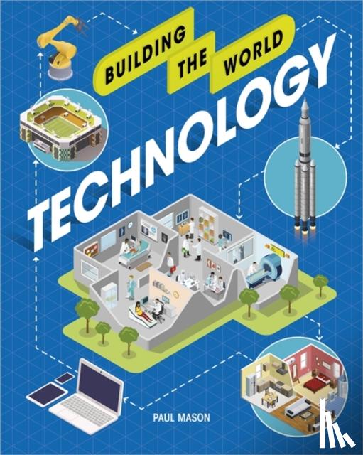 Mason, Paul - Building the World: Technology