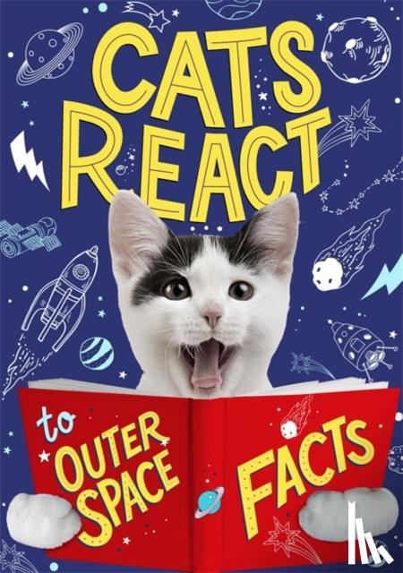 Howell, Izzi - Cats React to Outer Space Facts