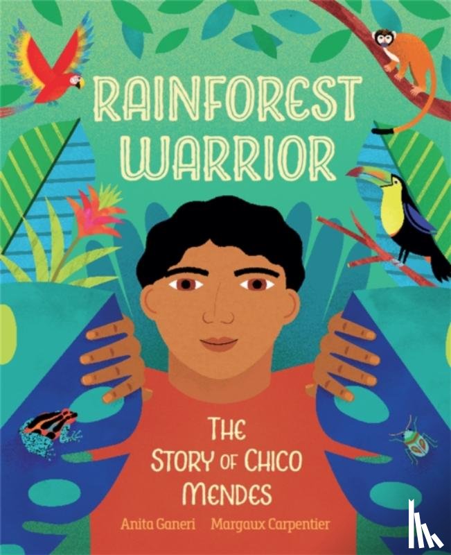 Ganeri, Anita - Rainforest Warrior