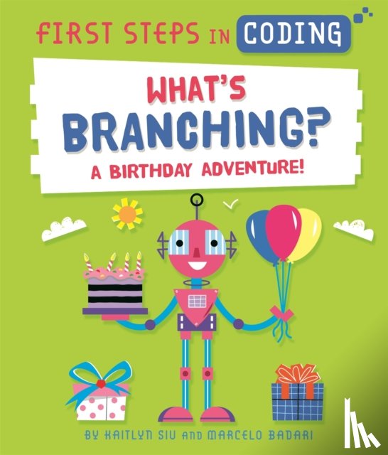 Siu, Kaitlyn - First Steps in Coding: What's Branching?