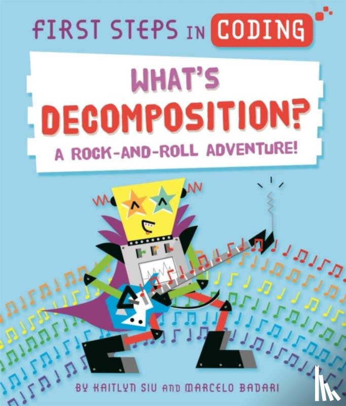 Siu, Kaitlyn - First Steps in Coding: What's Decomposition?