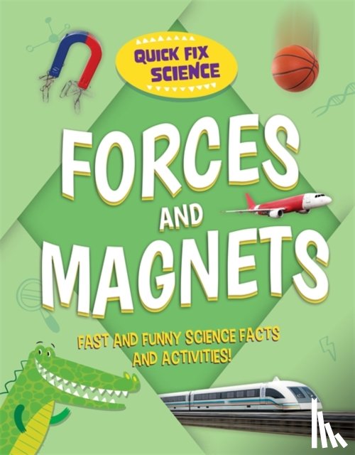 Mason, Paul - Quick Fix Science: Forces and Magnets