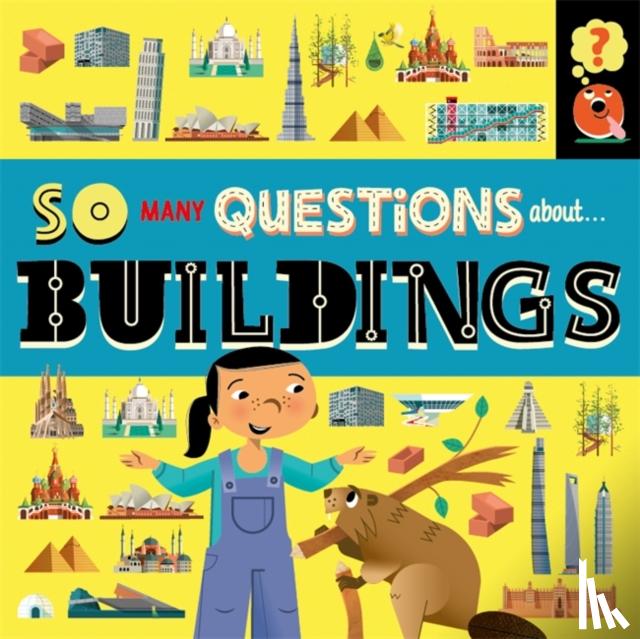 Spray, Sally - So Many Questions: About Buildings