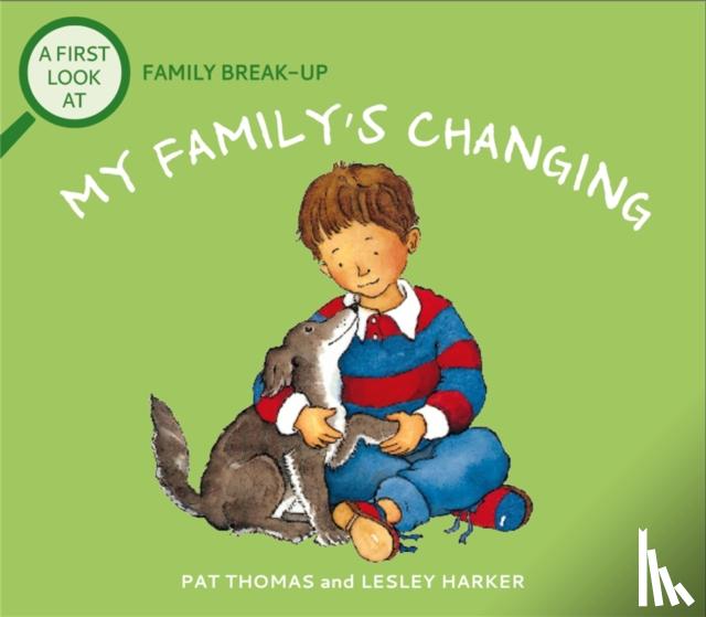 Thomas, Pat - A First Look At: Family Break-Up: My Family's Changing
