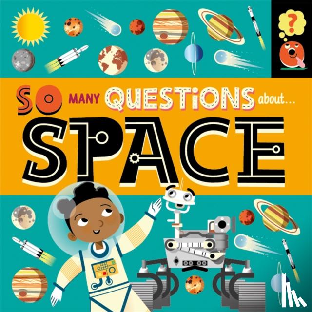 Spray, Sally - So Many Questions: About Space