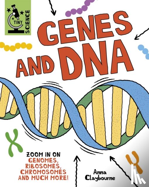 Claybourne, Anna - Tiny Science: Genes and DNA