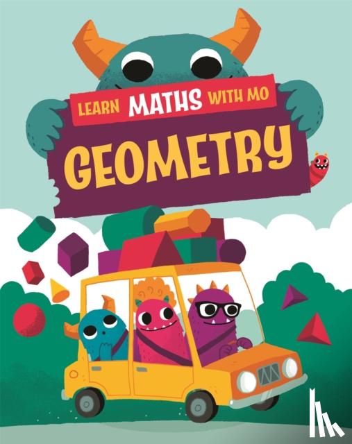 Koll, Hilary, Mills, Steve - Learn Maths with Mo: Geometry