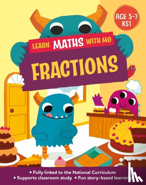 Koll, Hilary, Mills, Steve - Learn Maths with Mo: Fractions
