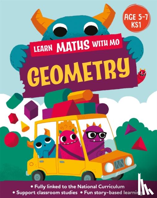 Koll, Hilary, Mills, Steve - Learn Maths with Mo: Geometry