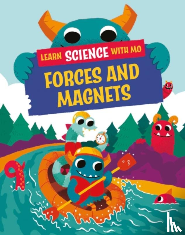 Mason, Paul - Learn Science with Mo: Forces and Magnets