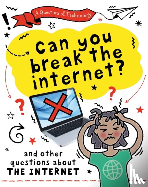 Gifford, Clive - A Question of Technology: Can You Break the Internet?