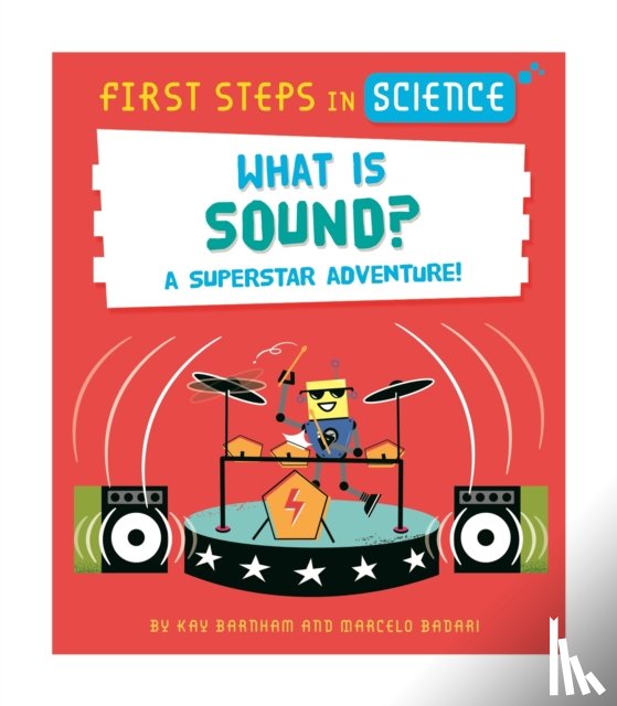 Barnham, Kay - First Steps in Science: First Steps in Science: What is Sound?