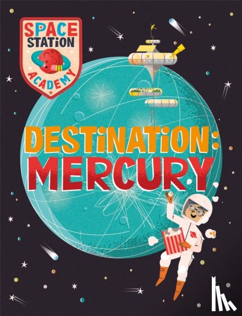 Spray, Sally - Space Station Academy: Destination Mercury
