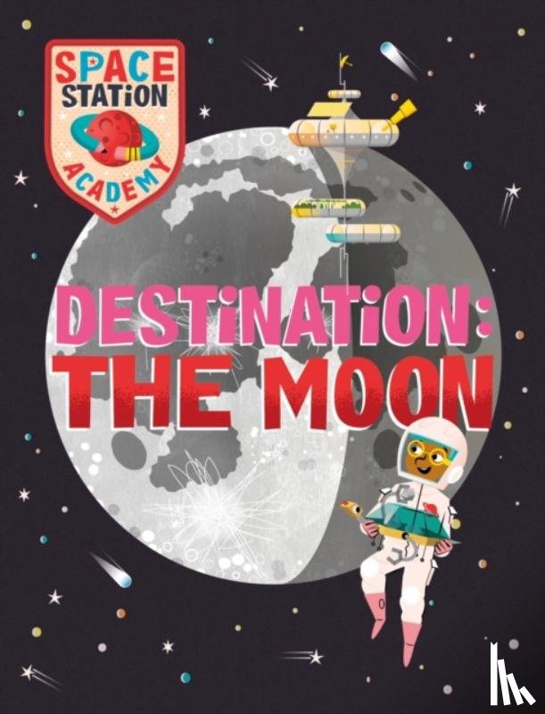 Spray, Sally - Space Station Academy: Destination The Moon