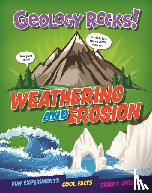 Martin, Claudia - Geology Rocks!: Weathering and Erosion
