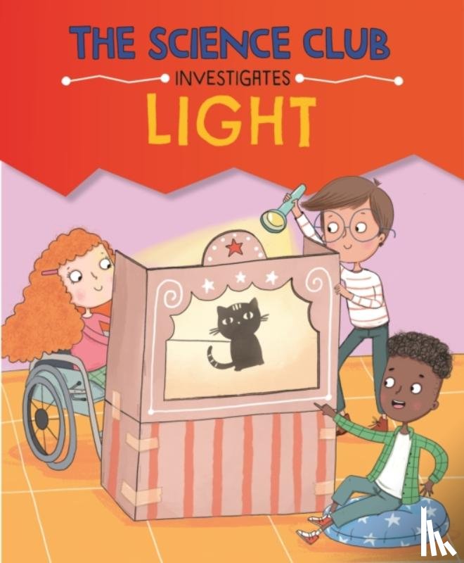 Auld, Mary - The Science Club Investigates: Light