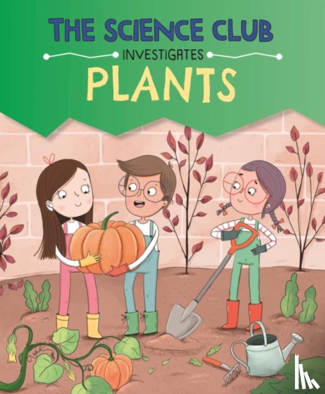 Auld, Mary - The Science Club Investigates: Plants