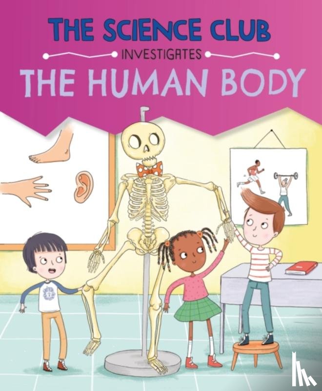 Auld, Mary - The Science Club Investigates: The Human Body