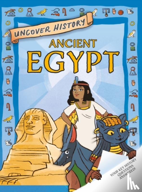 Minay, Rachel - Uncover History: Ancient Egypt