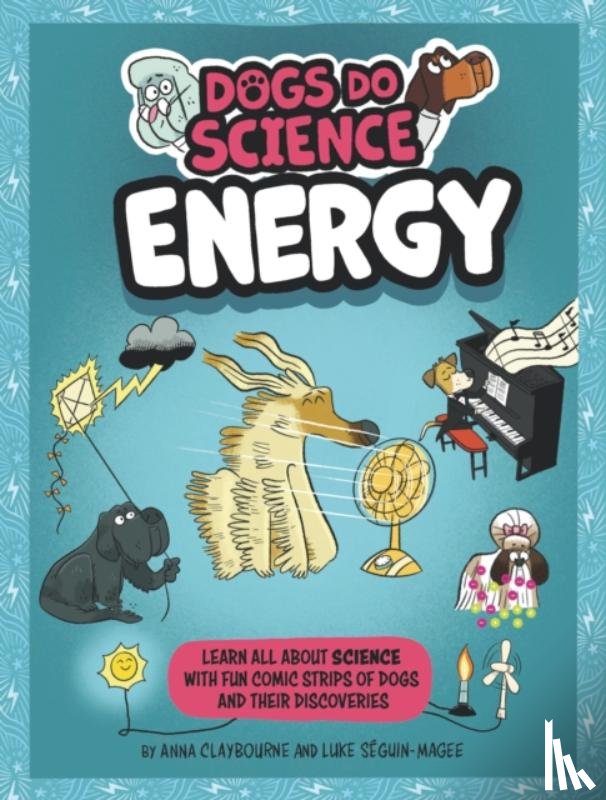 Claybourne, Anna - Dogs Do Science: Energy