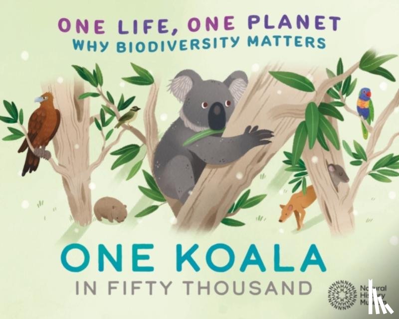 Ridley, Sarah - One Life, One Planet: One Koala in Fifty Thousand