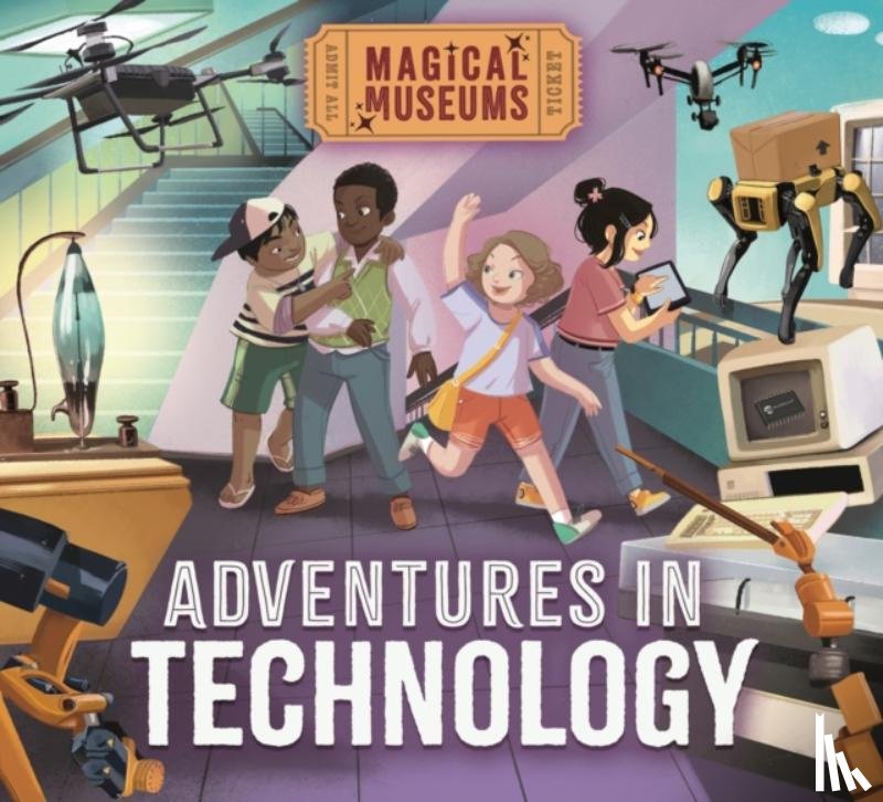 Hubbard, Ben - Magical Museums: Adventures in Technology