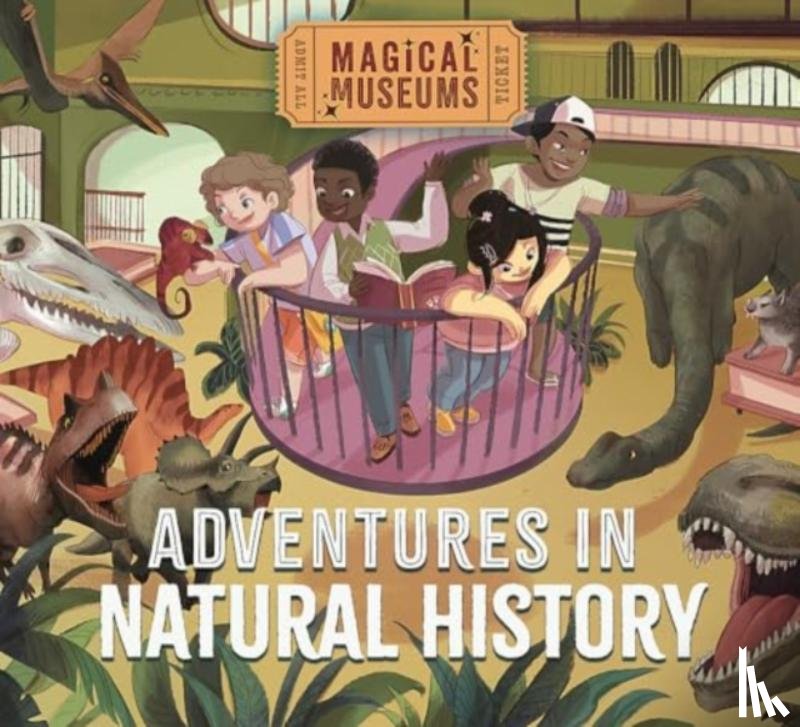 Hubbard, Ben - Magical Museums: Adventures in Natural History