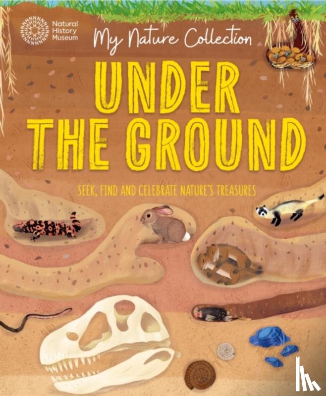 Menzies, Cameron - My Nature Collection: Under the Ground