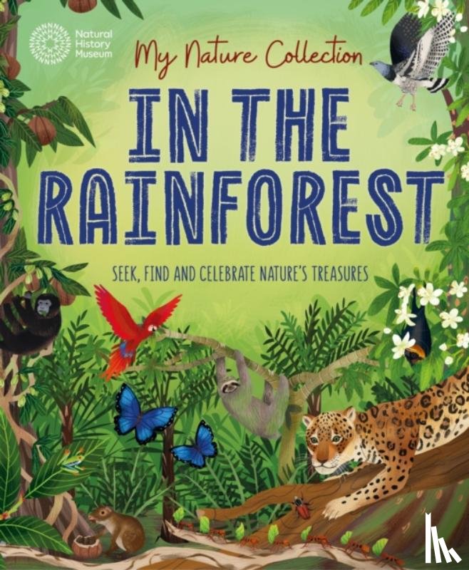 Menzies, Cameron - My Nature Collection: In the Rainforest