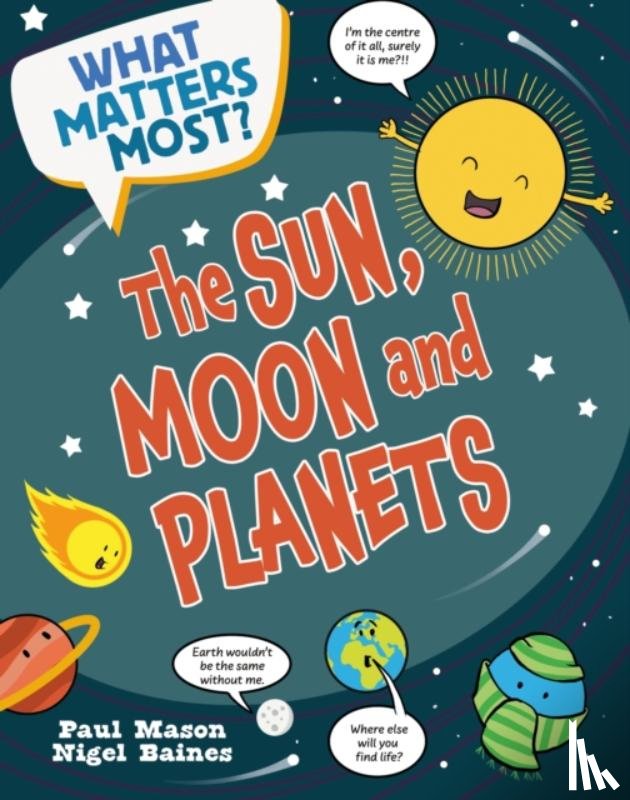 Mason, Paul - What Matters Most?: The Sun, Moon and Planets