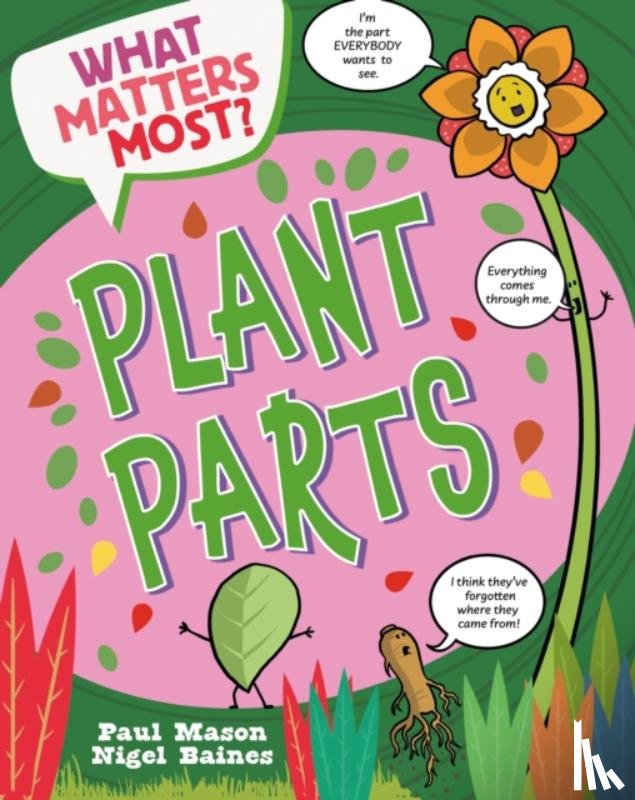 Mason, Paul - What Matters Most?: Plant Parts