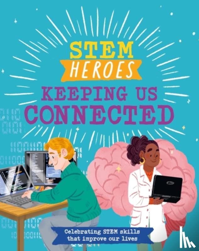 Jackson, Tom - STEM Heroes: Keeping Us Connected