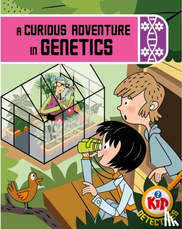 Bushnell, Adam - Kid Detectives: A Curious Adventure in Genetics