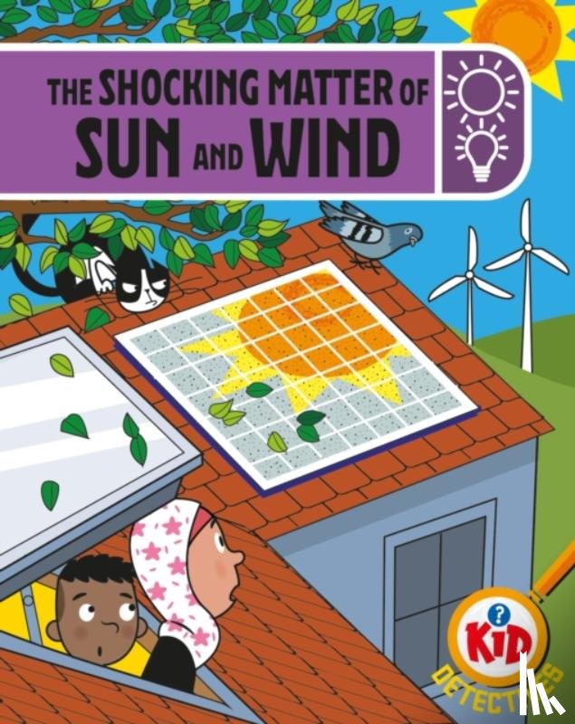 Bushnell, Adam - Kid Detectives: The Shocking Matter of Sun and Wind