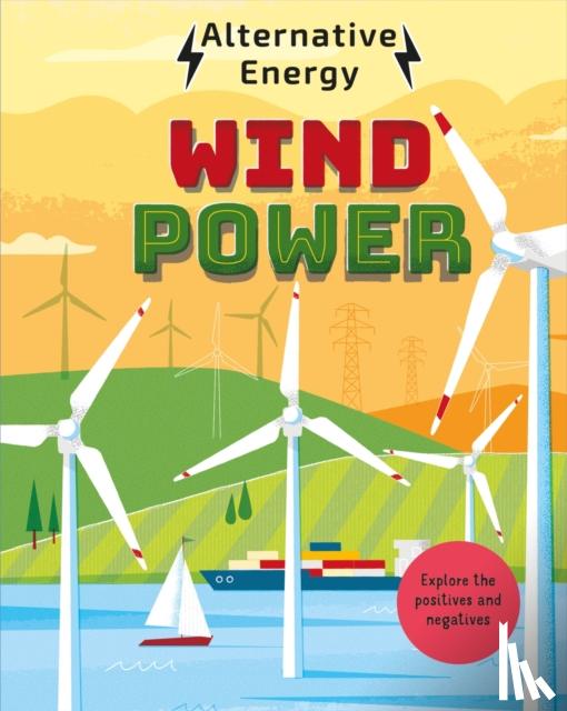Stewart, Louise Kay - Alternative Energy: Wind Power