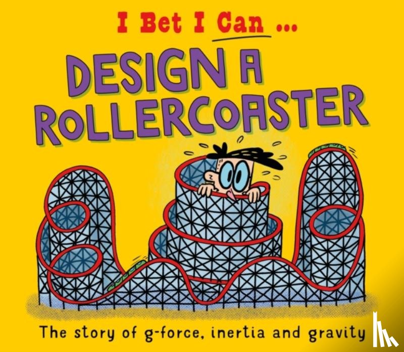 Jackson, Tom - I Bet I Can: Design a Rollercoaster