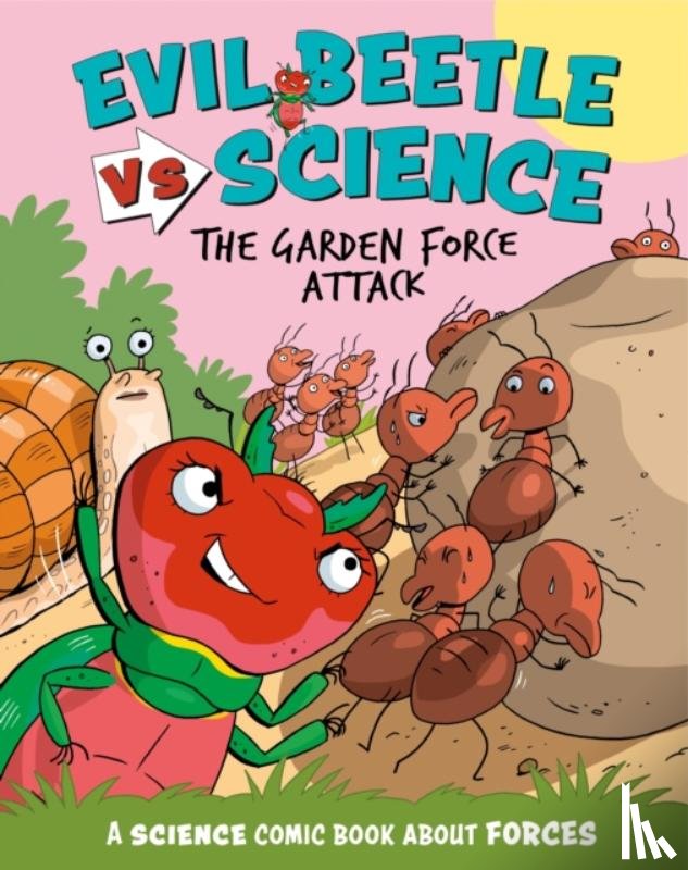 Mason, Paul - Evil Beetle Versus Science: The Garden Force Attack