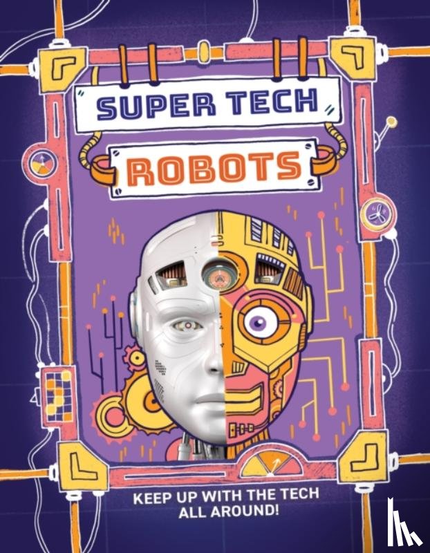 Gifford, Clive - Super Tech: Robots