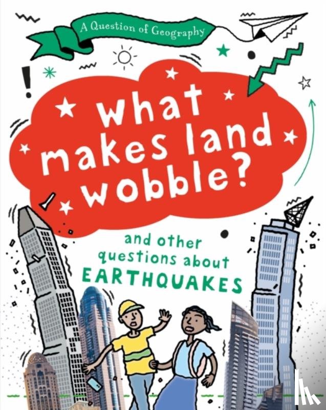 Richardson, Paula, Richardson, Tony - A Question of Geography: What Makes Land Wobble?