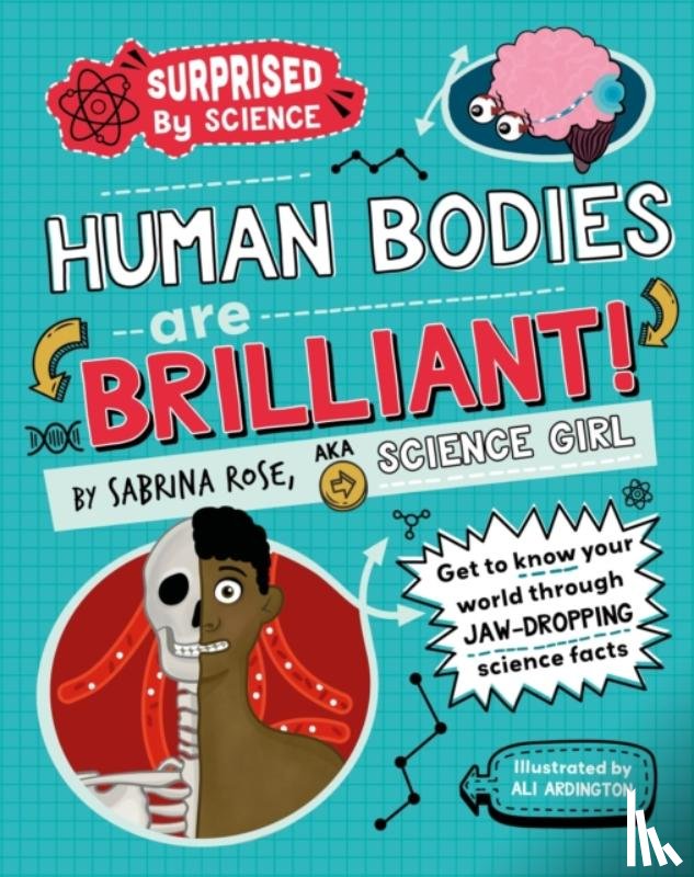 Rose Science Girl, Sabrina - Surprised by Science: Human Bodies are Brilliant!