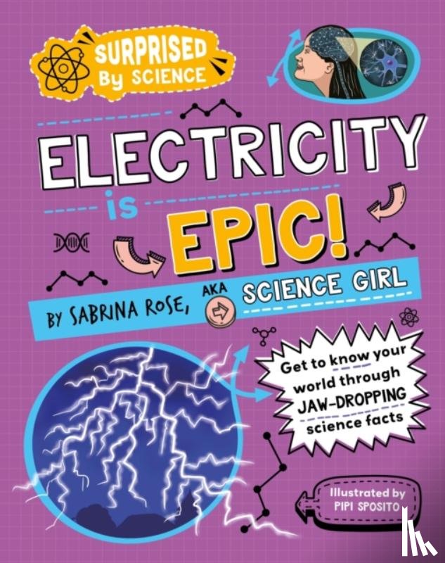 Rose Science Girl, Sabrina - Surprised by Science: Electricity is Epic!